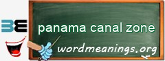 WordMeaning blackboard for panama canal zone